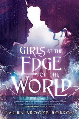 Girls at the Edge of the World by Robson, Laura Brooke