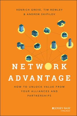 Network Advantage by Greve, Henrich