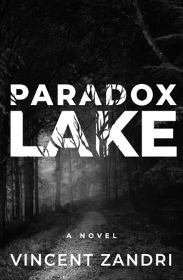 Paradox Lake by Zandri, Vincent