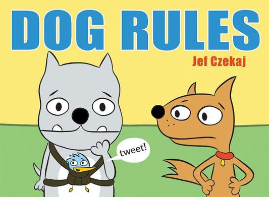 Dog Rules by Czekaj, Jef