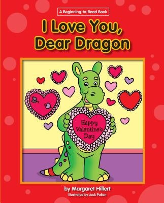 I Love You, Dear Dragon by Hillert, Margaret