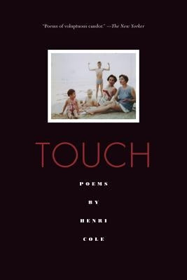 Touch by Cole, Henri