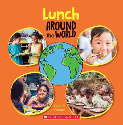 Lunch Around the World (Around the World) by Ferrara, Jeanette