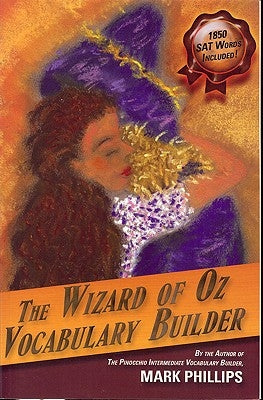 The Wizard of Oz Vocabulary Builder by Phillips, Mark