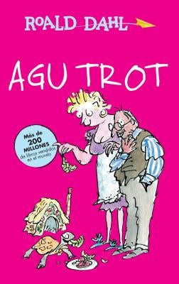 Agu Trot / Esio Trot by Dahl, Roald