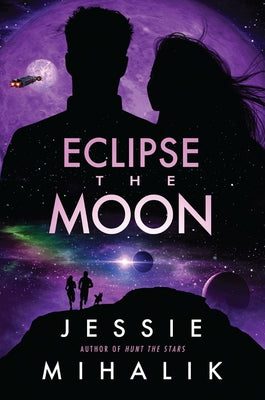 Eclipse the Moon by Mihalik, Jessie