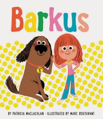 Barkus: Book 1 by MacLachlan, Patricia