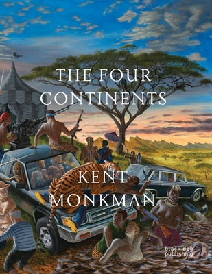The Four Continents: Kent Monkman by Monkman, Kent