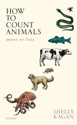 How to Count Animals, More or Less by Kagan, Shelly