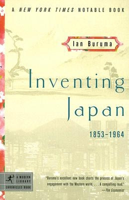 Inventing Japan: 1853-1964 by Buruma, Ian