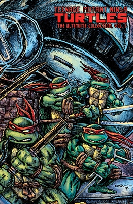 Teenage Mutant Ninja Turtles: The Ultimate Collection Volume 7 by Eastman, Kevin