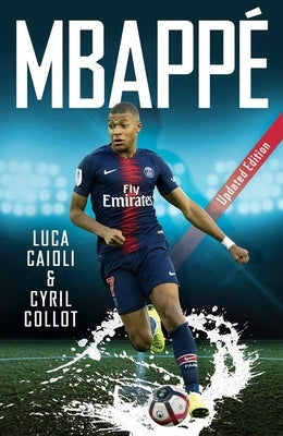 Mbappé - 2020 Updated Edition by Caioli, Luca