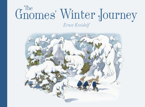 The Gnomes' Winter Journey by Kreidolf, Ernst