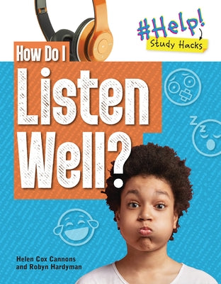 How Do I Listen Well? by Hardyman, Robyn