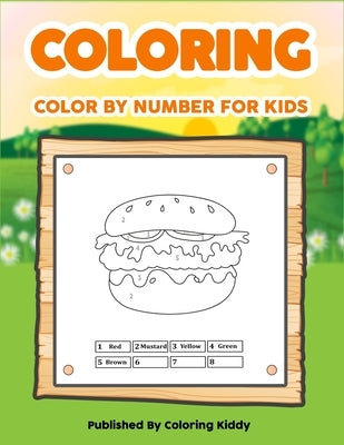 Color By Number For Kids: Educational Activity Books for Kids - Coloring Book for Kids Ages 4-8 - 40 Color By Number Activity For Kids - Perfect by Kiddy, Coloring