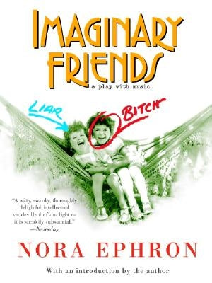 Imaginary Friends by Ephron, Nora