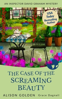 The Case of the Screaming Beauty by Dagnall, Grace