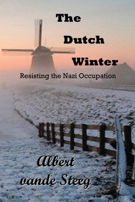 The Dutch Winter by Vande Steeg, Albert