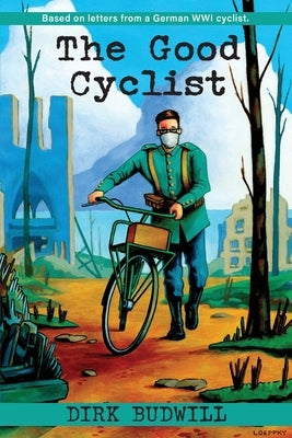 The Good Cyclist by Budwill, Dirk