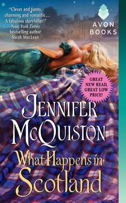 What Happens in Scotland by McQuiston, Jennifer