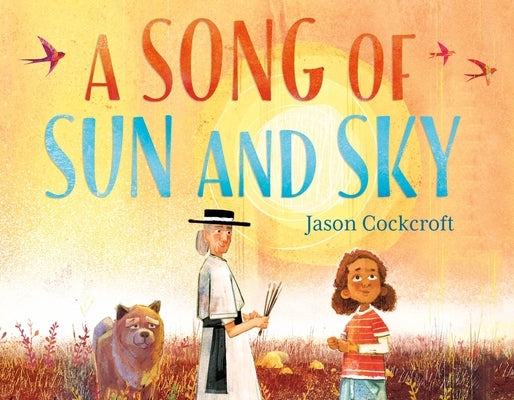 A Song of Sun and Sky by Cockcroft, Jason