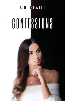 Confessions by Hewitt, A. D.