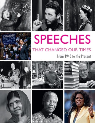 Speeches That Changed Our Times: From 1945 to the Present by Bat&#224;, Carlo