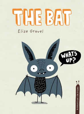 The Bat by Gravel, Elise