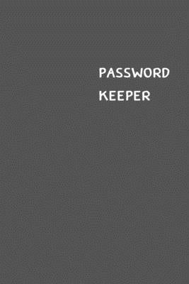 Password Keeper: Size (6 x 9 inches) - 100 Pages - Anchor Cover: Keep your usernames, passwords, social info, web addresses and securit by Hall, Dorothy J.