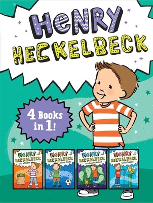 Henry Heckelbeck 4 Books in 1!: Henry Heckelbeck Gets a Dragon; Henry Heckelbeck Never Cheats; Henry Heckelbeck and the Haunted Hideout; Henry Heckelb by Coven, Wanda