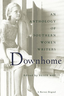 Downhome: An Anthology by Mee, Susie