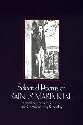 Selected Poems of Rainer Maria Rilke by Rilke, Rainer Maria