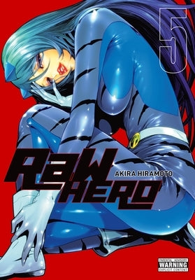 Raw Hero, Vol. 5 by Hiramoto, Akira