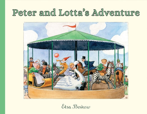 Peter and Lotta's Adventure by Beskow, Elsa