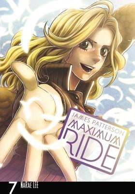 Maximum Ride: The Manga, Vol. 7 by Patterson, James