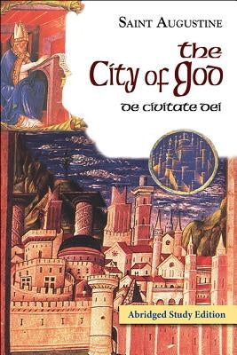 The City of God Abridged Study Edition by Ramsey, Boniface