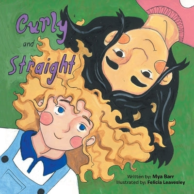 Curly and Straight by Barr, Mya