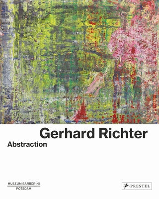 Gerhard Richter: Abstraction by Westheider, Ortrud