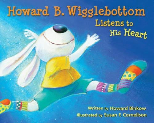 Howard B. Wigglebottom Listens to His Heart by Ana, Reverend