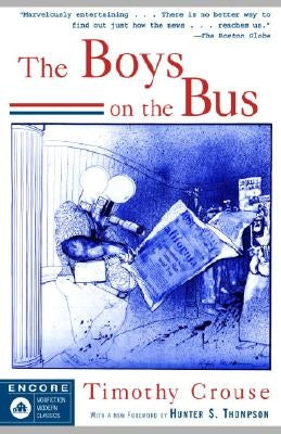 The Boys on the Bus by Crouse, Timothy