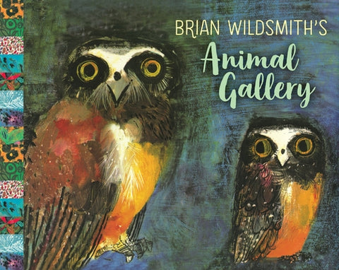 Brian Wildsmith's Animal Gallery by Wildsmith, Brian