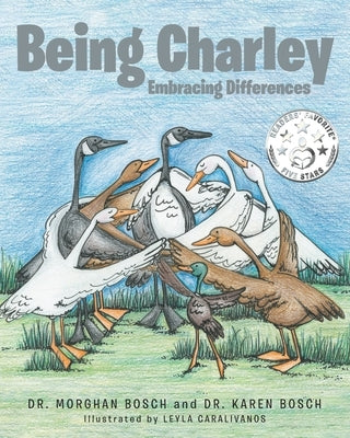 Being Charley: Embracing Differences by Bosch, Morghan