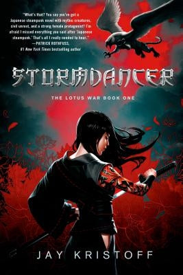 Stormdancer: The Lotus War Book One by Kristoff, Jay