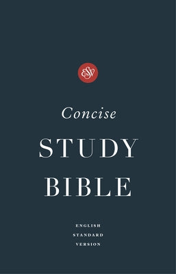 ESV Concise Study Bible(tm) by 