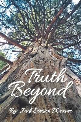 Truth Beyond by Weaver, Judi Stetson