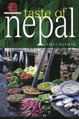 Taste of Nepal by Pathak, Jyoti