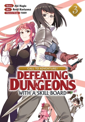 Call to Adventure! Defeating Dungeons with a Skill Board (Manga) Vol. 3 by Hagiu, Aki