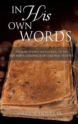 In His Own Words by Houpt, James W., Jr.