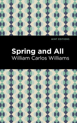 Spring and All by Williams, William Carlos