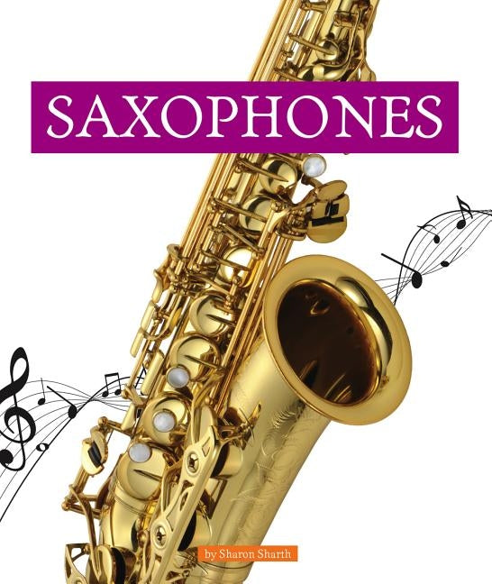 Saxophones by Sharth, Sharon